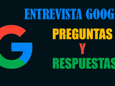 ¿Puedes responder a estas preguntas planteadas en las entrevistas de Google? 9 Preguntas Entrevista trabajo Google