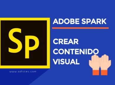 Adobe Spark: Herramienta móvil y web que permite crear contenido visual 8 Adobe Spark Herramienta móvil y web para crear contenido visual