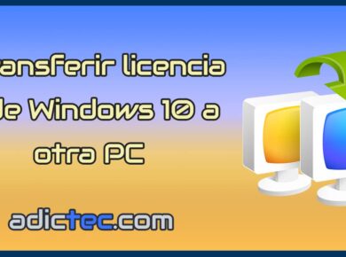 Transferir licencia de Windows 10 a otra computadora